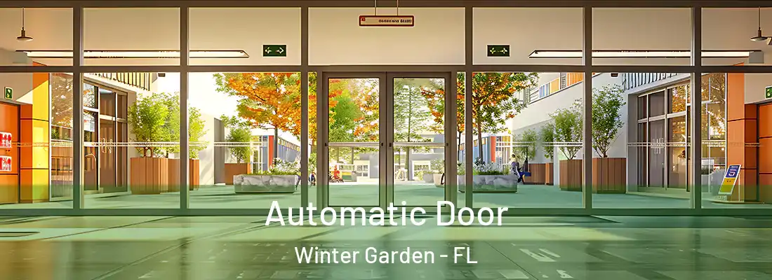 Automatic Door Winter Garden - FL