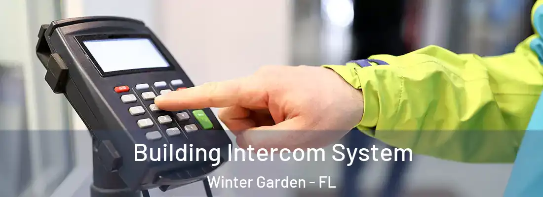 Building Intercom System Winter Garden - FL