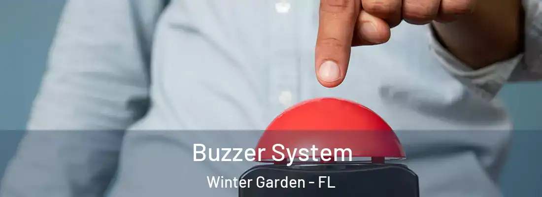 Buzzer System Winter Garden - FL