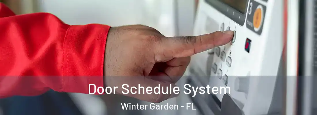  Door Schedule System Winter Garden - FL