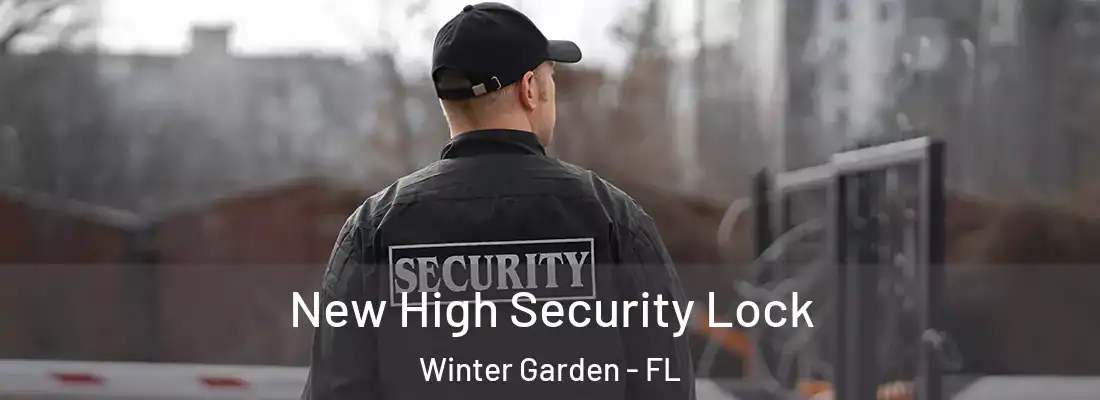  New High Security Lock Winter Garden - FL