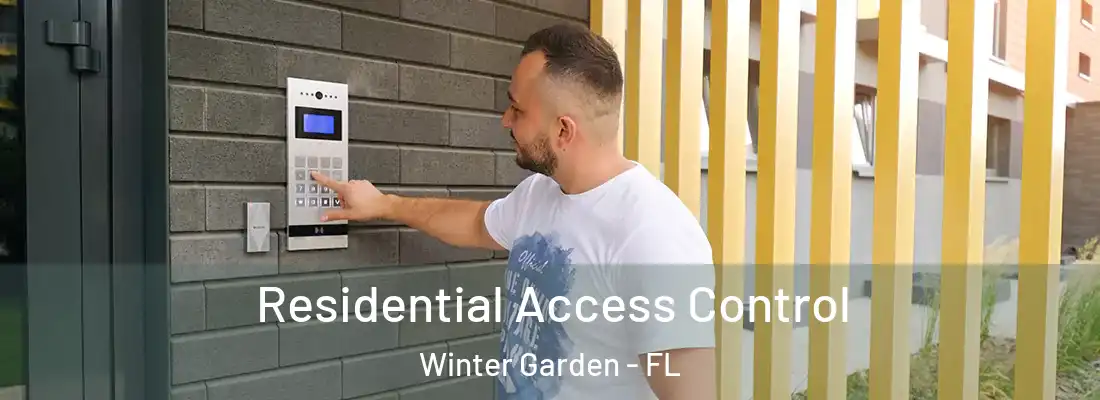 Residential Access Control Winter Garden - FL