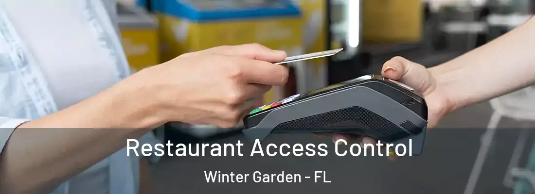  Restaurant Access Control Winter Garden - FL