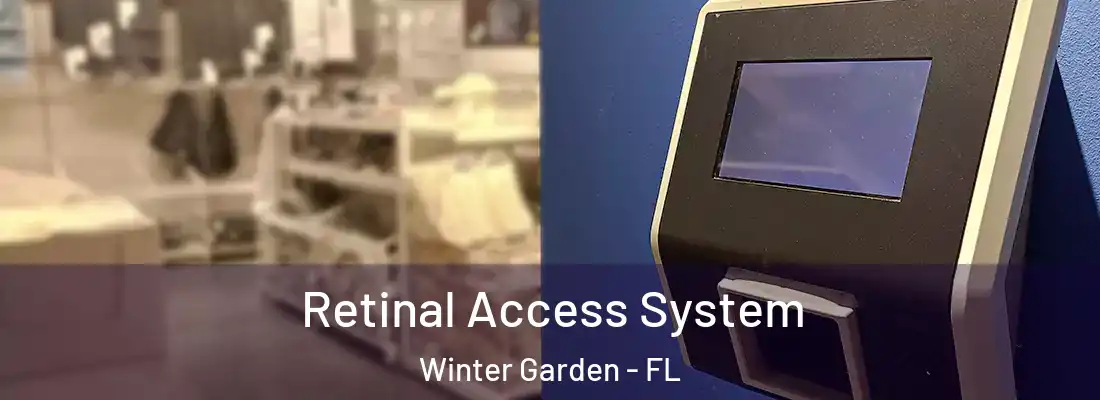 Retinal Access System Winter Garden - FL