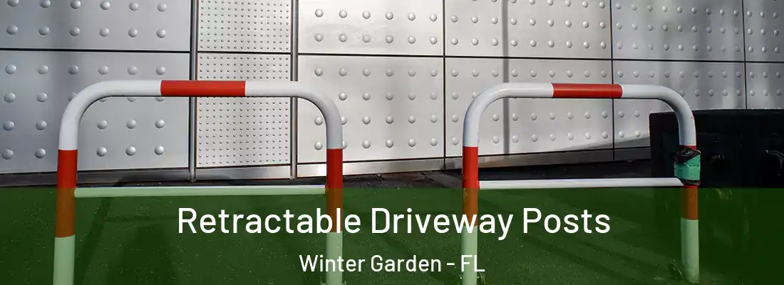  Retractable Driveway Posts Winter Garden - FL