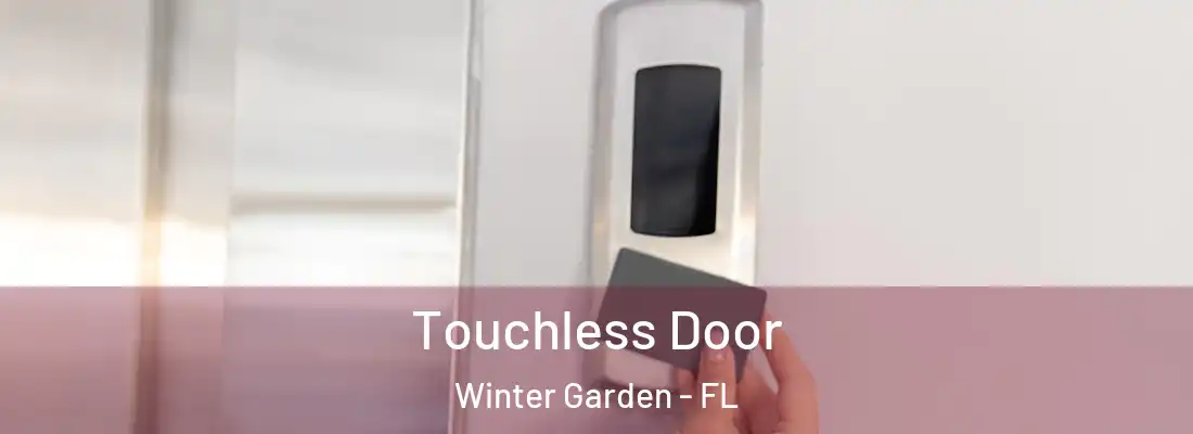 Touchless Door Winter Garden - FL