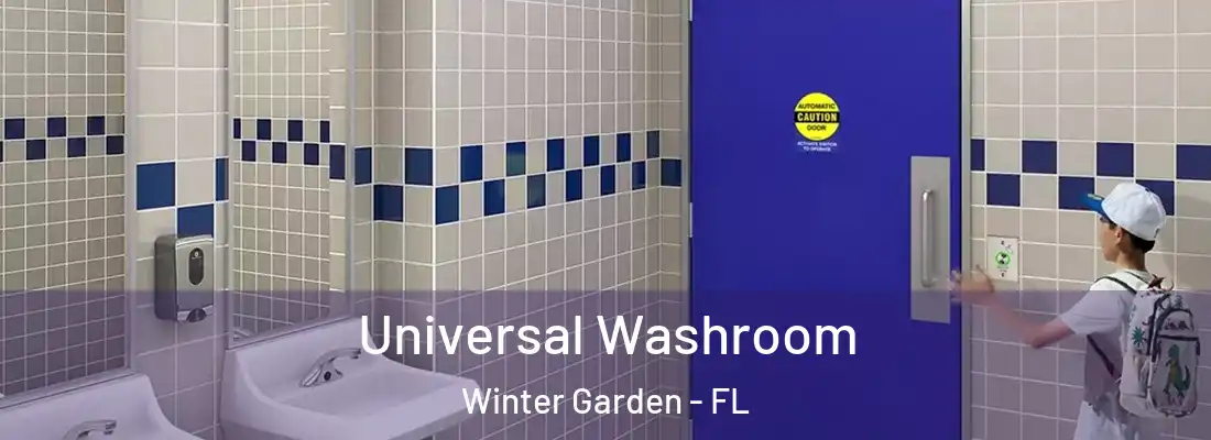 Universal Washroom Winter Garden - FL